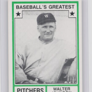 1982 TCMA Baseball's Greatest Pitchers (White Back) Walter Johnson #17 Senators