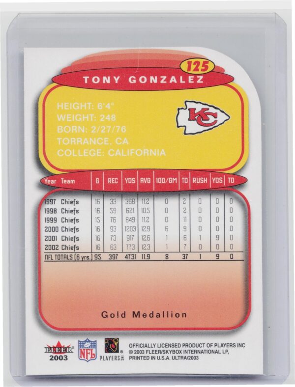 2003 Ultra Tony Gonzalez Gold Medallion #125 Chiefs - Image 3
