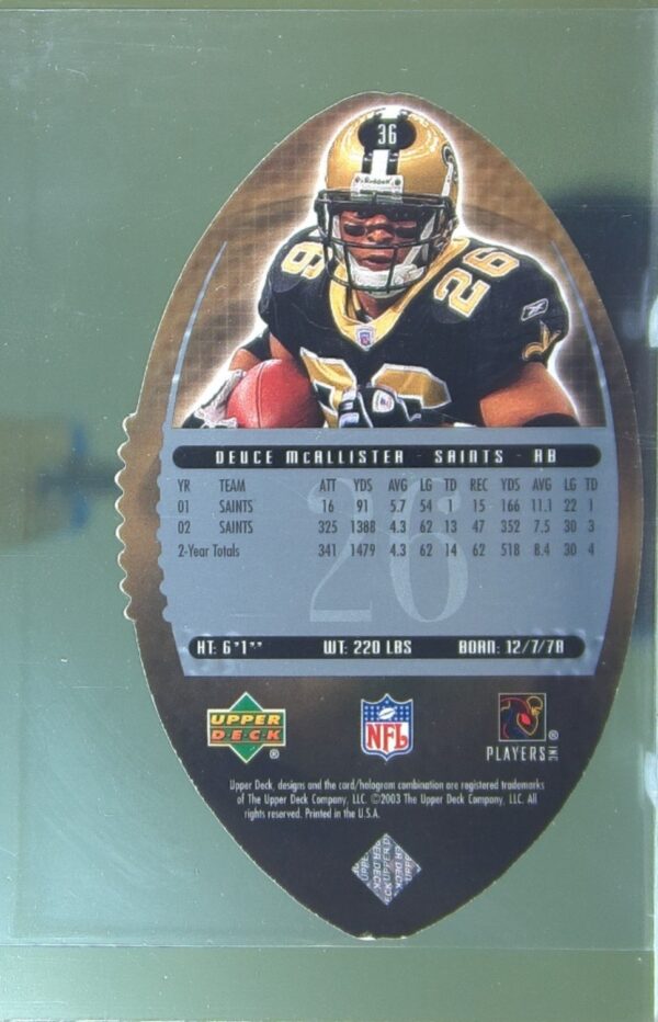 2003 Upper Deck Standing O Deuce McAllister Die Cuts #36 Saints - Image 3