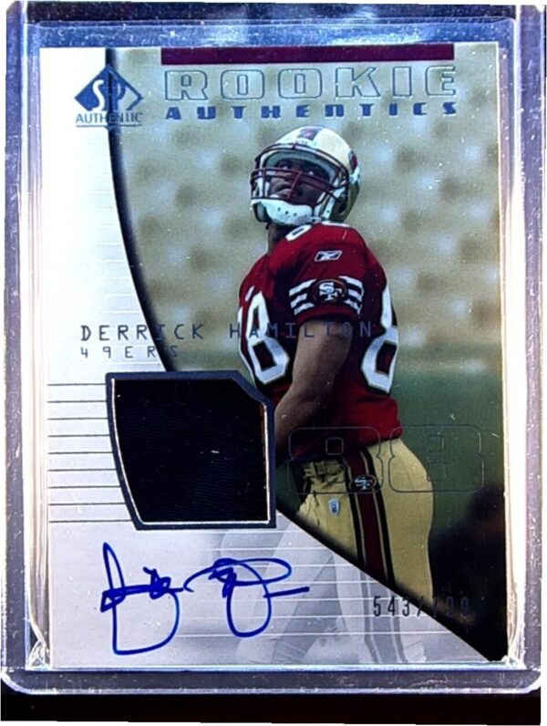2004 SP Authentic Derrick Hamilton JSY Auto RC /799 #200 49ers