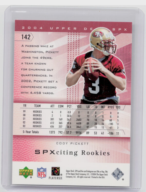 2004 SPx Cody Pickett SN1650 RC #142 49ers - Image 3