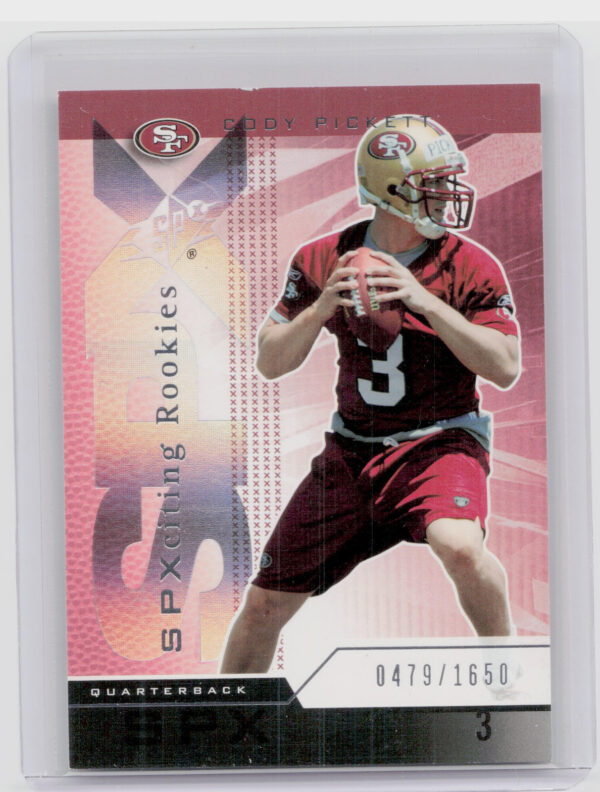 2004 SPx Cody Pickett SN1650 RC #142 49ers