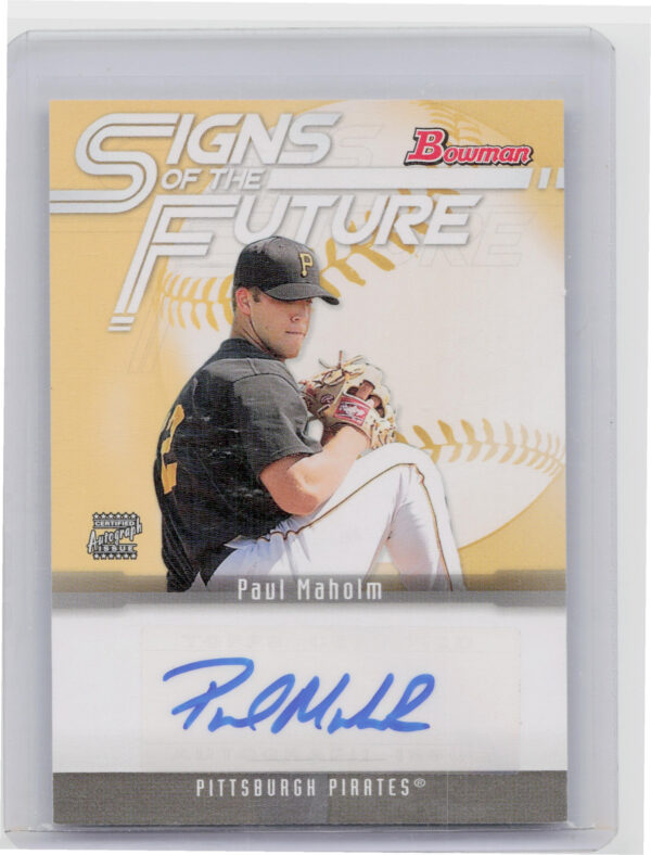2005 Bowman Paul Maholm AU #SOF-PM Pirates Signs of the Future