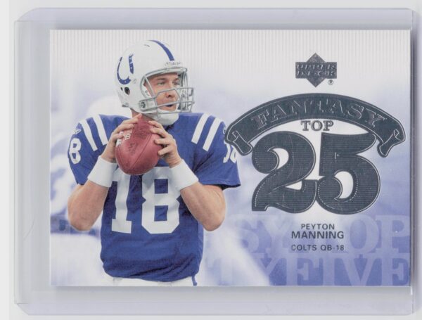 2006 Upper Deck Peyton Manning #F25-PM Colts Fantasy Top 25