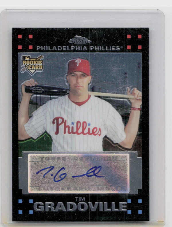 2007 Topps Chrome Tim Gradoville AU RC #361 Phillies