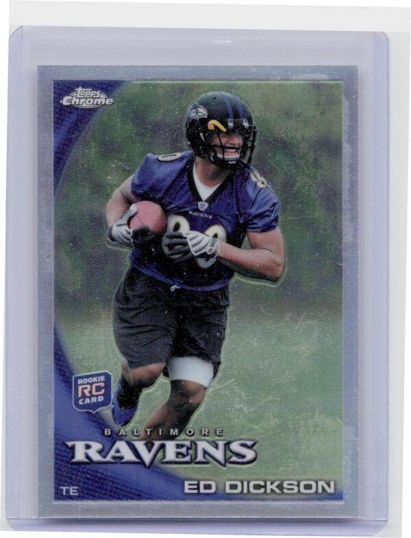 2010 Topps Chrome Ed Dickson Refractors #C185 Ravens