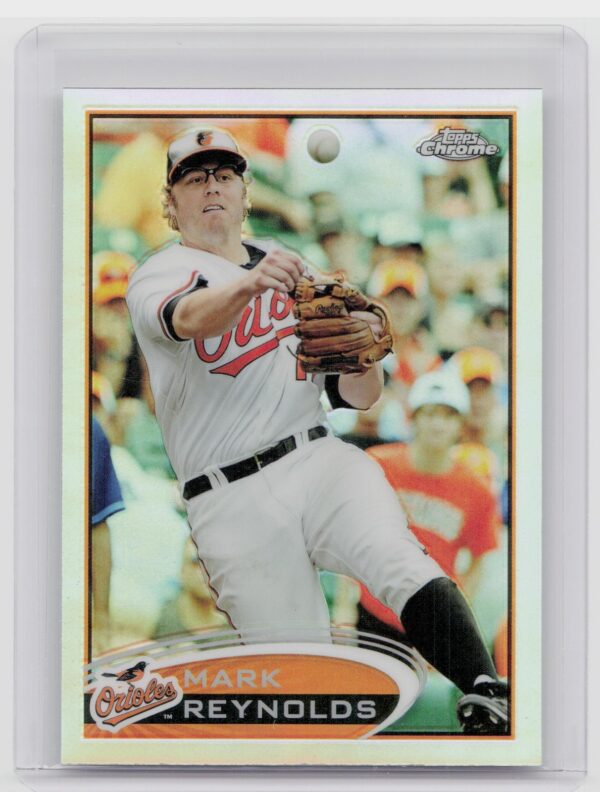 2012 Topps Chrome Mark Reynolds Refractors #27 Orioles