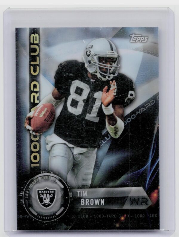 2015 Topps Chrome Tim Brown #AT1K-TB Raiders All Time 1000 Yard Club