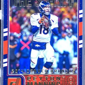 2016 Donruss Peyton Manning #17 Broncos Peyton Manning The Sheriff Tribute