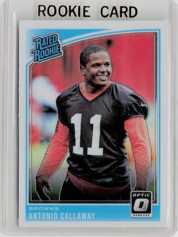 2018 Donruss Optic Antonio Callaway RC #191 Browns