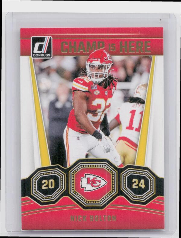 2024 Donruss Nick Bolton 9 Chiefs Champ is Here