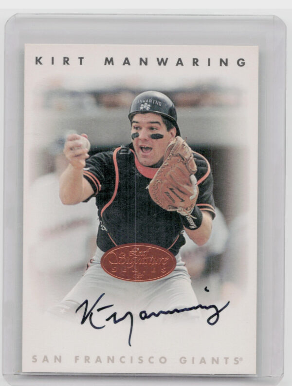 1996 Leaf Signature Series Kirt Manwaring AU #NNO Giants Autographs Bronze