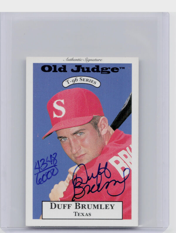 1996 Signature Rookies Old Judge Duff Brumley AU SN6000 #5 89ers Signatures