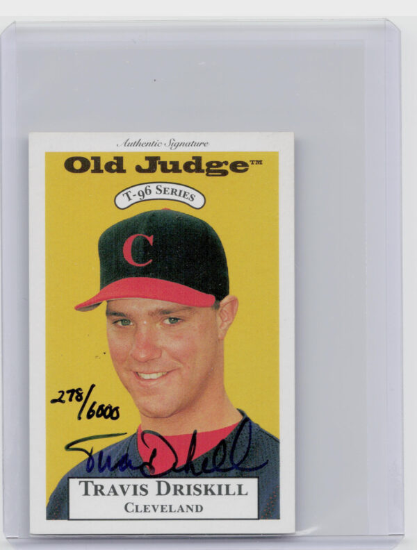 1996 Signature Rookies Old Judge Travis Driskill AU SN6000 #9 Indians Signatures