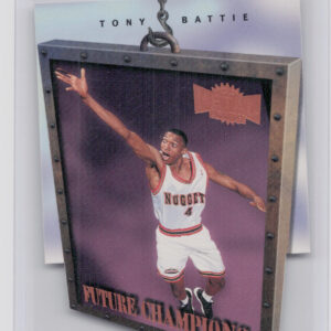 1997-98 Metal Universe Championship Tony Battie #2 FC Nuggets Future Champions