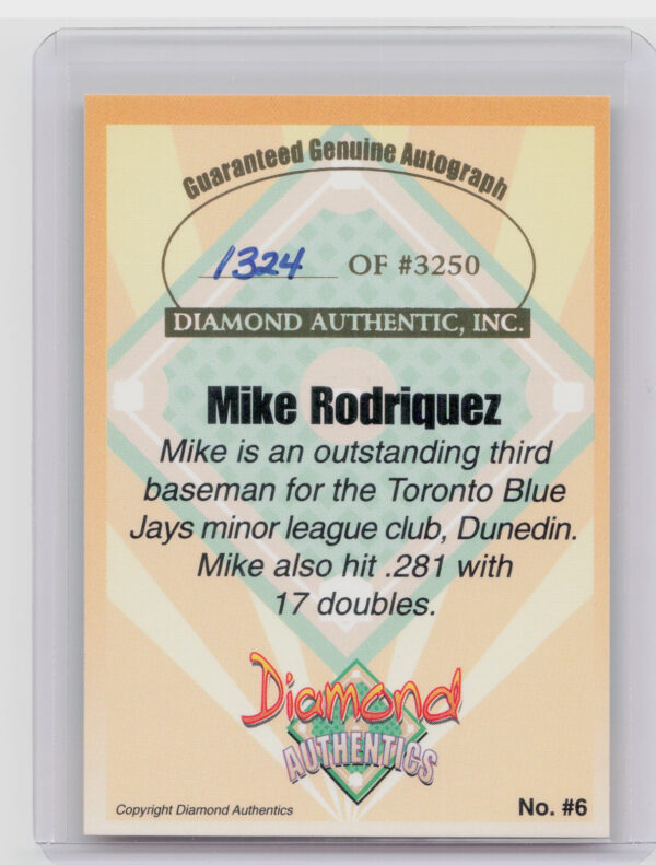 2000 Diamond Authentics Autographs Mike Rodriquez AU SN3250 #6 Jays - Image 3