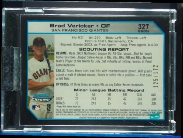 2004 Bowman Chrome Brad Vericker X Fractors SN172 #327 Giants - Image 3