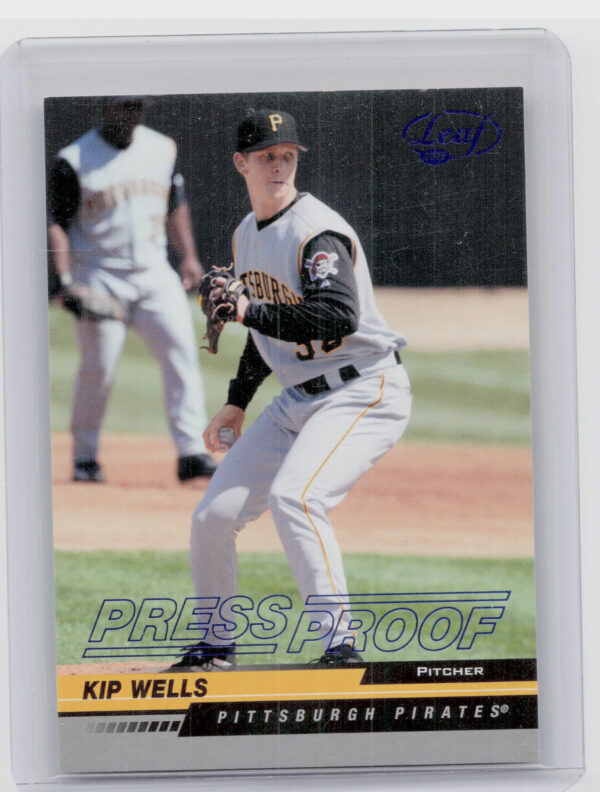 2005 Leaf Kip Wells Press Proofs Blue SN75 #48 Pirates