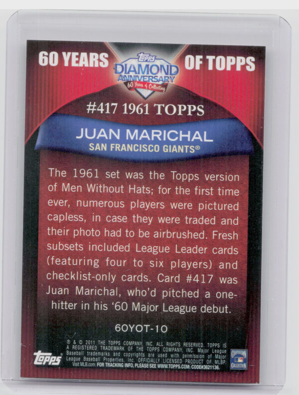 2011 Topps Juan Marichal #417 Giants 60 Years of Topps Original Back - Image 3