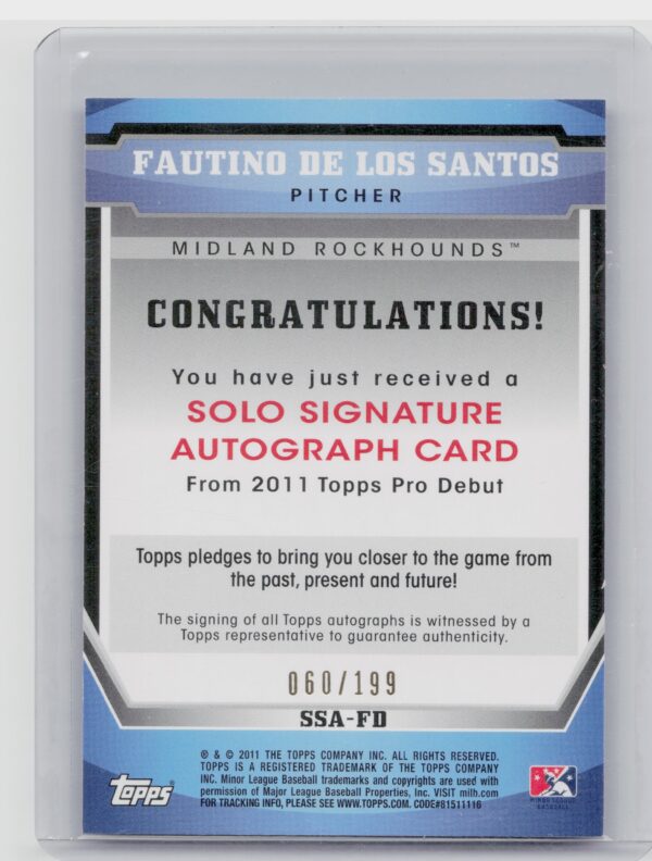 2011 Topps Pro Debut Fautino De Los Santos AU SN199 #SSA-FD RockHounds Solo Sign - Image 3