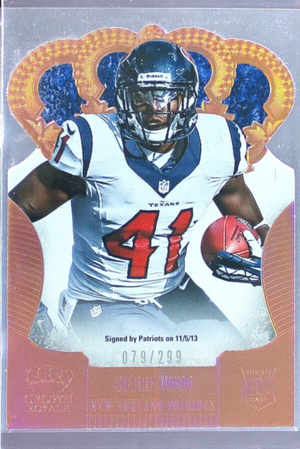 2013 Crown Royale Cierre Wood Bronze Holo (Die Cut Crown) /299 RC #120 Patriots