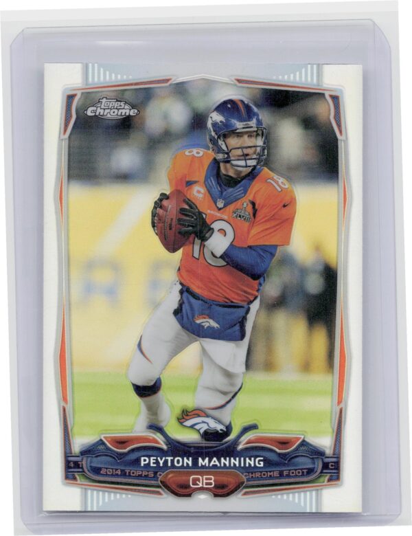 2014 Topps Chrome Peyton Manning #42 Broncos