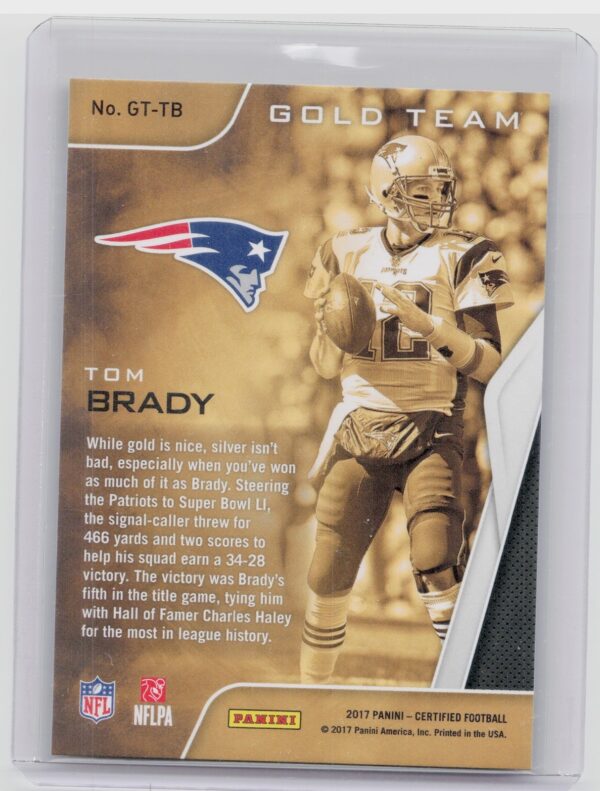 2017 Panini Certified Tom Brady #GT-TB Patriots Gold Team - Image 3