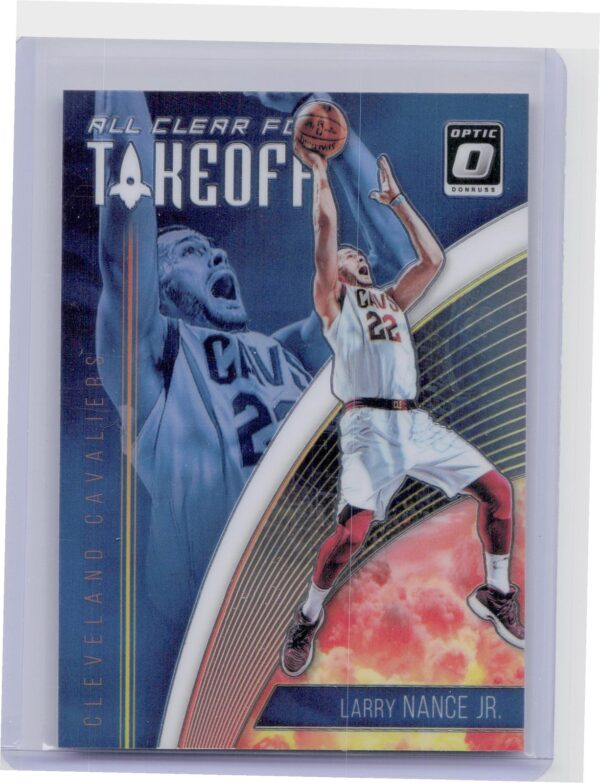 2018-19 Donruss Optic Larry Nance Jr. #4 Cavaliers All Clear for Takeoff