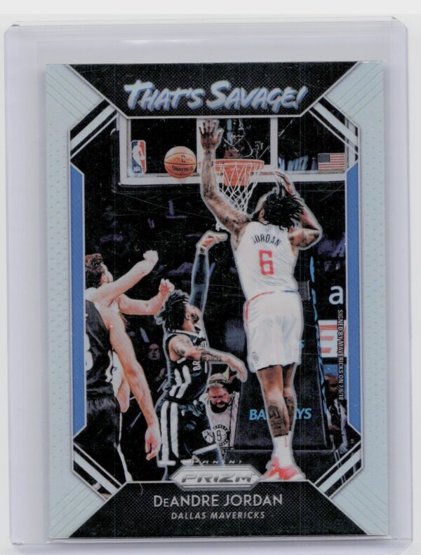2018-19 Prizm DeAndre Jordan #1 Mavericks That's Savage! Silver
