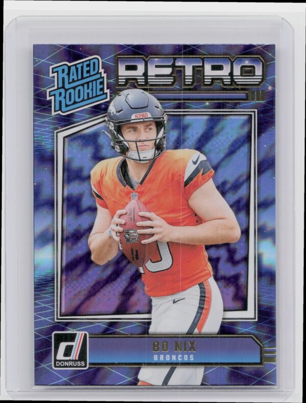 2024 Donruss Bo Nix 19 Broncos Rated Rookies Retro
