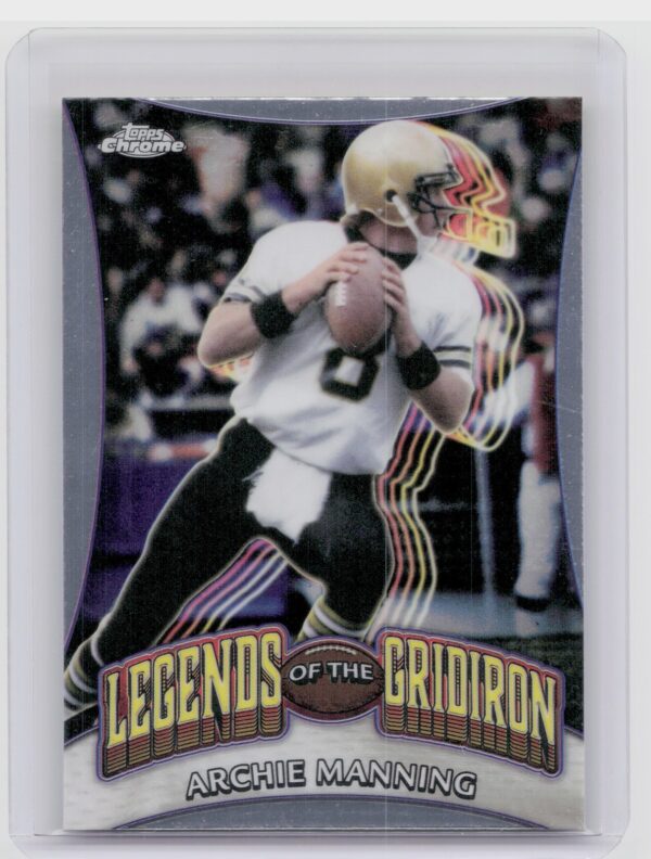2024 Topps Chrome Archie Manning LOG-5 Saints Legends of the Gridiron