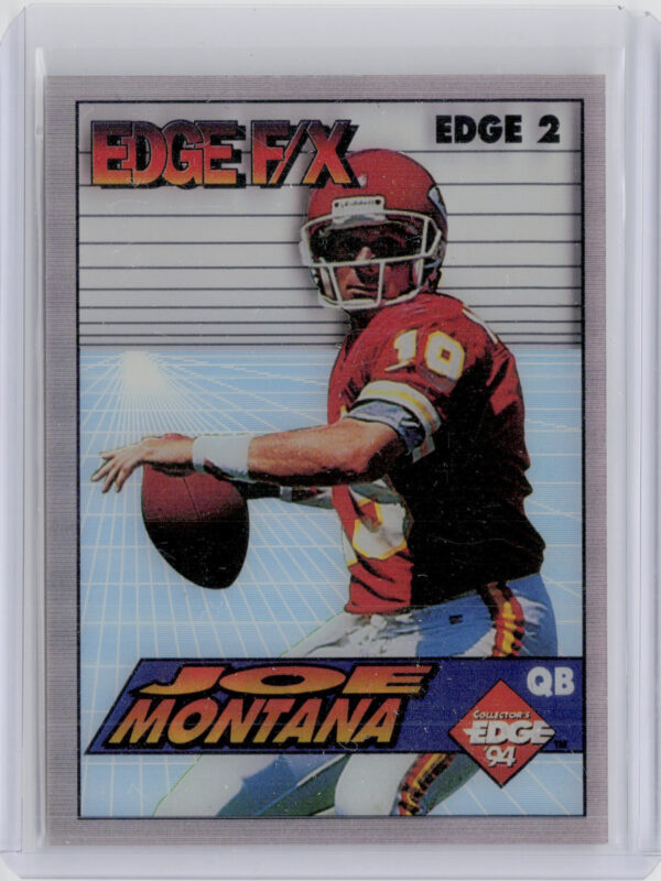 1994 Collector's Edge Joe Montana #2 Chiefs Edge F/X