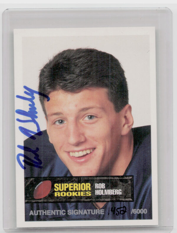 1994 Superior Rookies Rob Holmberg AU SN6000 #48 Raiders Autographs