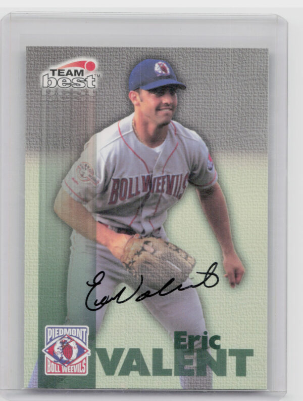1999 Team Best Rookie Eric Valent AU #NNO Weevils Autographs