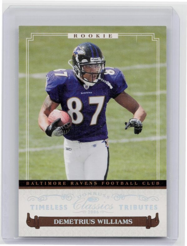 2006 Donruss Classics Demetrius Williams Timeless Tributes Silver /50 #144