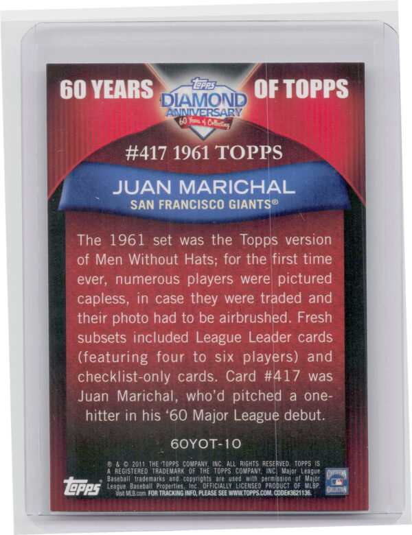 2011 Topps Juan Marichal #60YOT-10 Giants 60 Years of Topps - Image 3