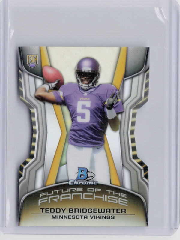 2014 Bowman Chrome Teddy Bridgewater #FF-TB Vikings Future of the Franchise Die
