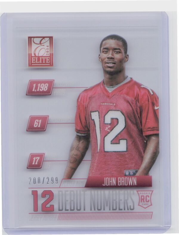 2014 Panini Elite John Brown /299 #RN9 Cardinals Rookie Debut Numbers