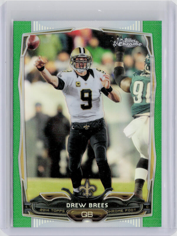 2014 Topps Chrome Drew Brees Green Refractor #17 Saints