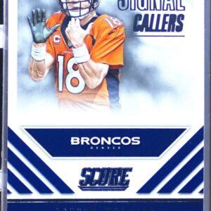 2016 Score Peyton Manning #7 Broncos Signal Callers