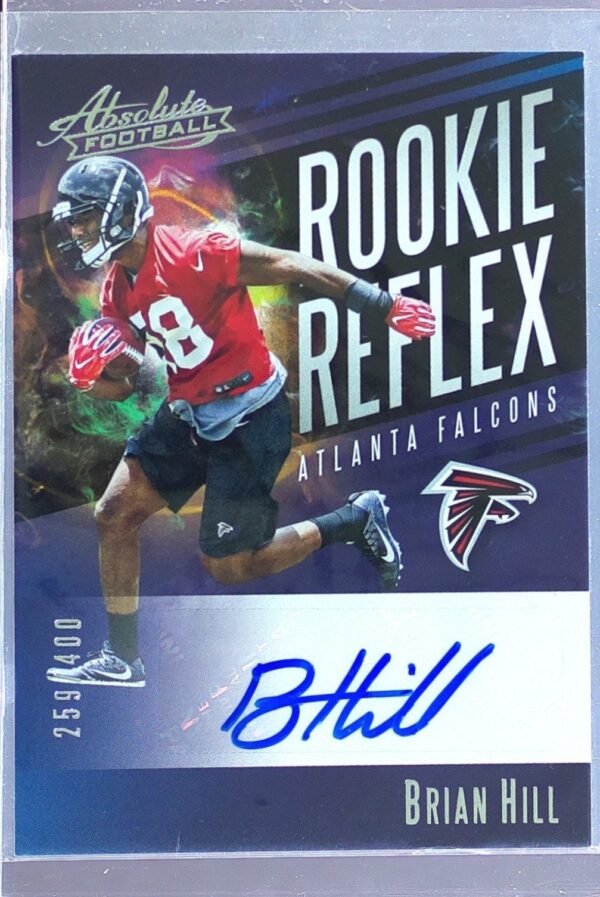 2017 Absolute Brian Hill Auto /400 #RR-BH Falcons Rookie Reflex Signatures
