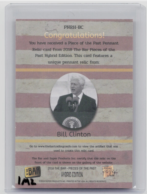 2018 The Bar Pieces of the Past Hybrid Edition:  Bill Clinton - Image 3