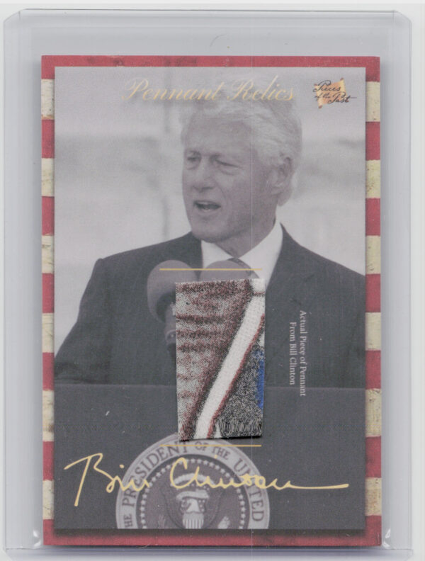 2018 The Bar Pieces of the Past Hybrid Edition:  Bill Clinton