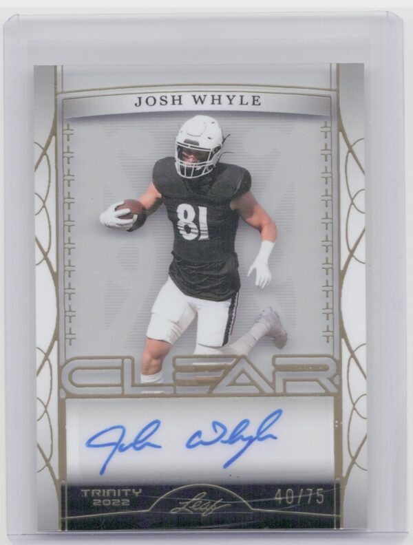 2022 Leaf Trinity Josh Whyle Auto /75 #CA-JW1 Bearcats Clear Autographs Gold