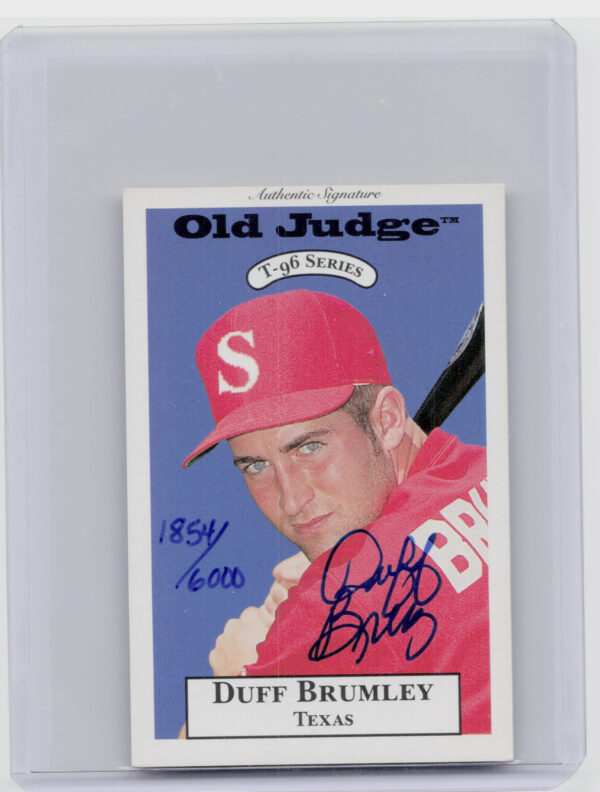 1996 Signature Rookies Old Judge Duff Brumley AU SN6000 #5 89ers Signatures