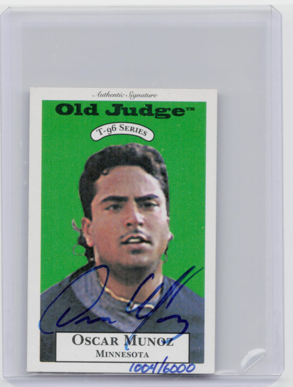 1996 Signature Rookies Old Judge Oscar Munoz AU SN6000 #23 Buzz Signatures