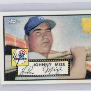 2002 Topps Chrome Johnny Mize #52R-5 Yankees 1952 Reprints Refractors