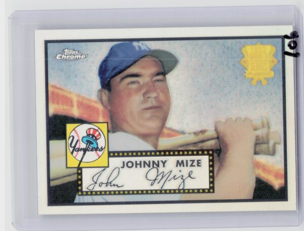 2002 Topps Chrome Johnny Mize #52R-5 Yankees 1952 Reprints Refractors