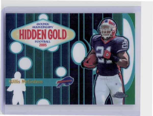 2005 Topps Chrome Willis McGahee #HG7 Bills Golden Anniversary Hidden Gold
