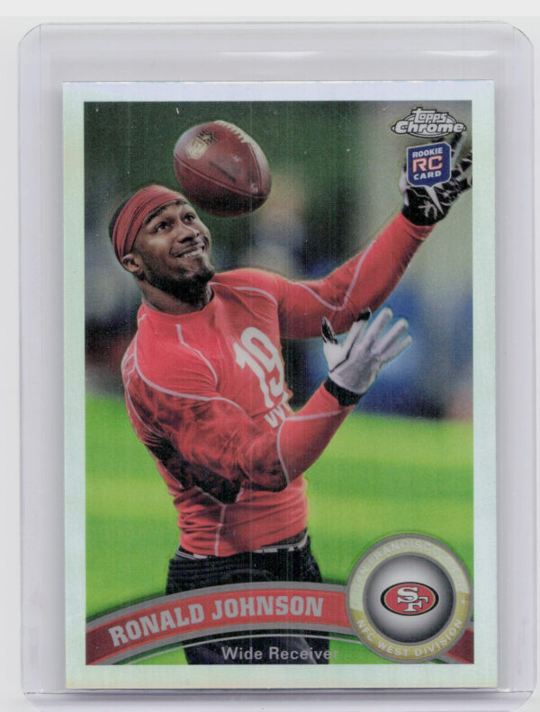 2011 Topps Chrome Ronald Johnson Refractors #204 49ers